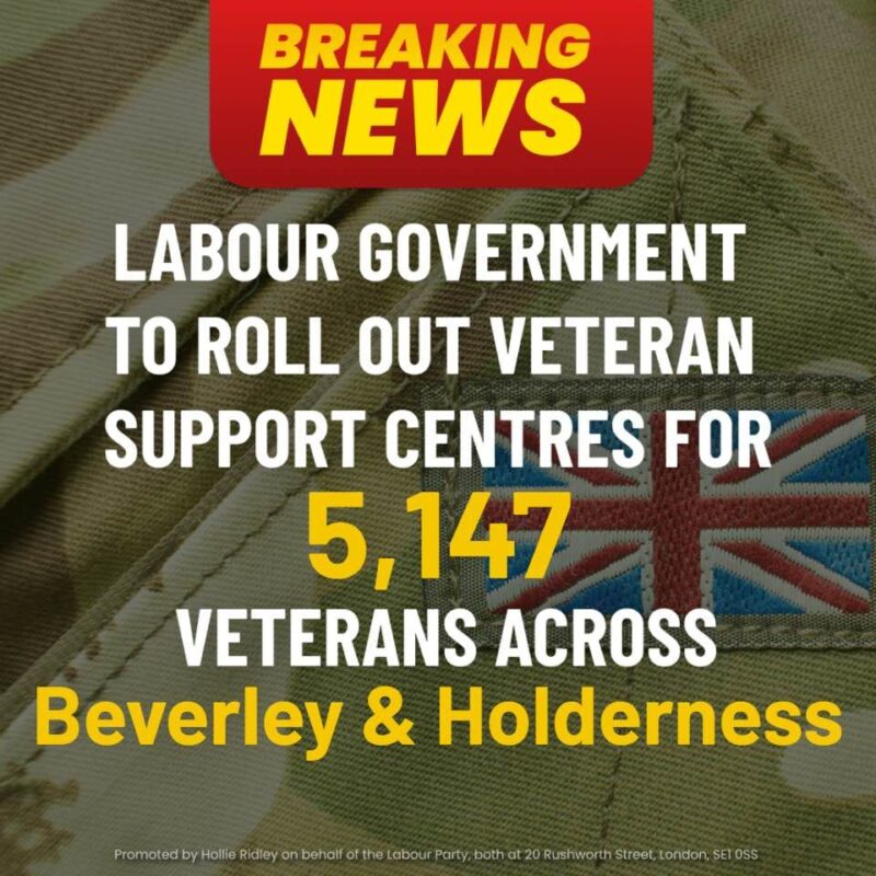 Labour Government to roll out veteran support centres for 5,147 veterans across Beverley and Holderness